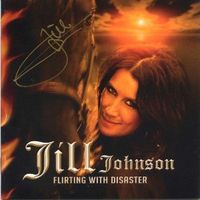 Jill Johnson - Flirting With Disaster